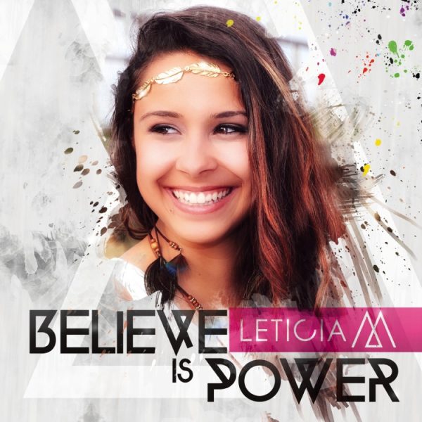 Leticia M - Believe is Power