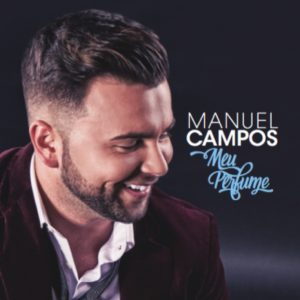 Manuel Campos - Meu Perfume