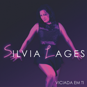 Silvia Lages - Viciada em ti
