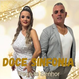 Doce Sinfonia - Peço-te Senhor