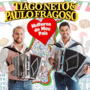 Tiago Neto & Paulo Fragoso - Mulheres do Meu Pais