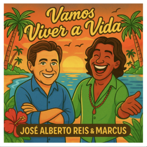 José Alberto Reis & Marcus - Vamos Viver A Vida
