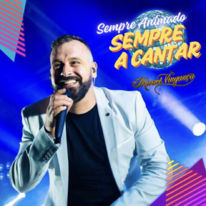 Micael Vingança - Sempre Animado, Sempre A Cantar
