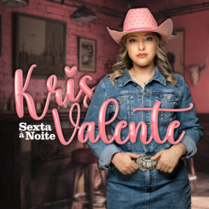Kris Valente - Sexta à Noite