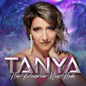 Tanya - Nao Penso Em Mais Nada
