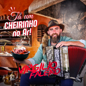 Virgilio Faleiro - Tá um Cheirinho no Ar