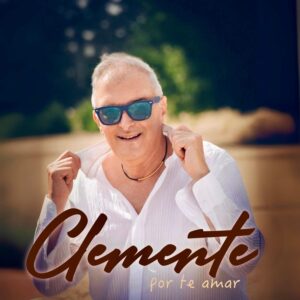 Clemente - Por Te Amar