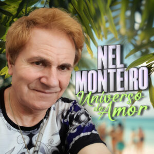 Nel Monteiro - Universo do Amor
