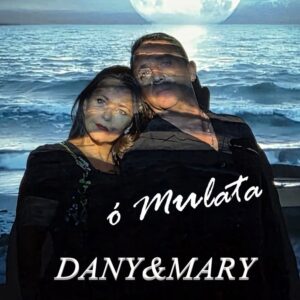 Dany & Mary - O Mulata