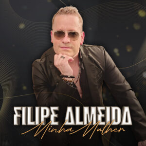 Filipe Almeida - Minha Mulher