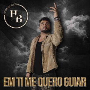 Hugo Barros - Em ti me quero Guiar