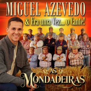 Miguel Azevedo - As mondadeiras