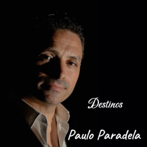 Paulo Paradela - Destinos
