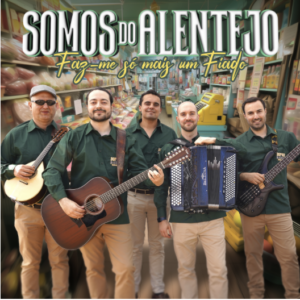 Somos do Alentejo  - Faz-me só Mais Um Fiado