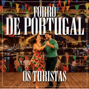 Os Turistas - Forró de Portugal